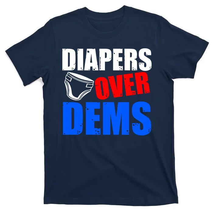 Trump Diapers Over Dems T-Shirt