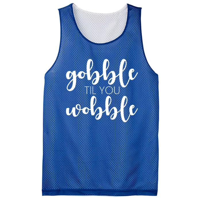 Turkey Dinner Outfit Gobble Till You Wobble Thanksgiving Gift Mesh Reversible Basketball Jersey Tank