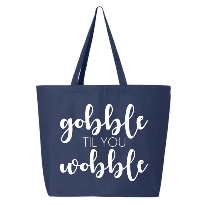 Turkey Dinner Outfit Gobble Till You Wobble Thanksgiving Gift 25L Jumbo Tote