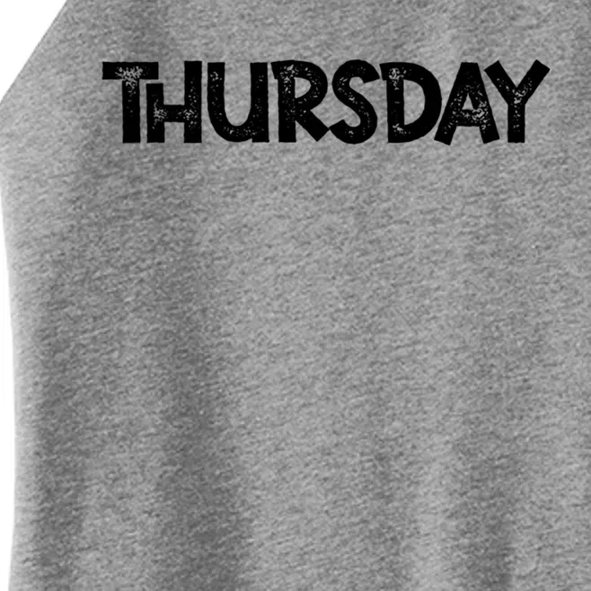 Thursday Days Of The Week Thursday Cool Gift Women’s Perfect Tri Rocker Tank