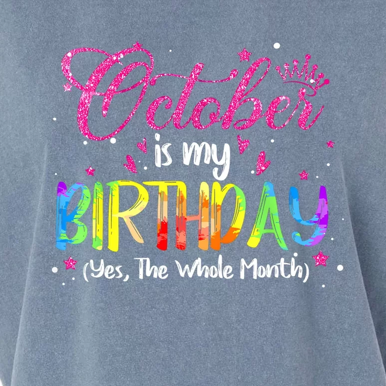 Tie Dye October Is My Birthday Yes The Whole Month Birthday Garment-Dyed Women's Muscle Tee