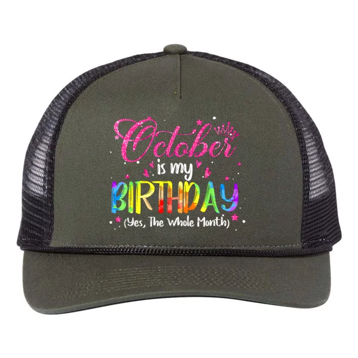 Tie Dye October Is My Birthday Yes The Whole Month Birthday Retro Rope Trucker Hat Cap