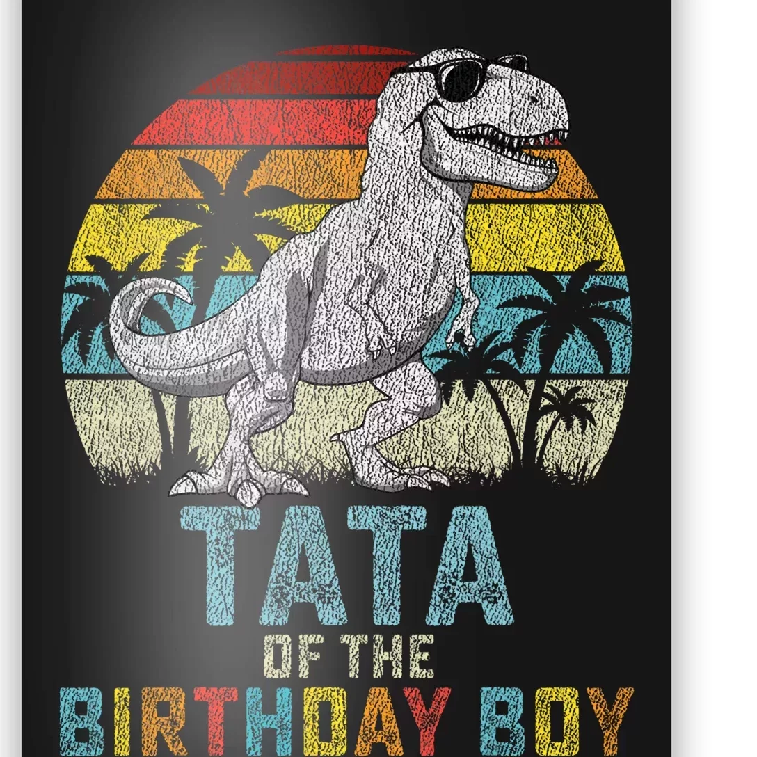 Tata Dinosaur Of The Birthday Matching Family Poster