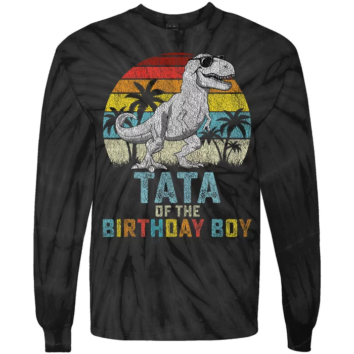 Tata Dinosaur Of The Birthday Matching Family Tie-Dye Long Sleeve Shirt