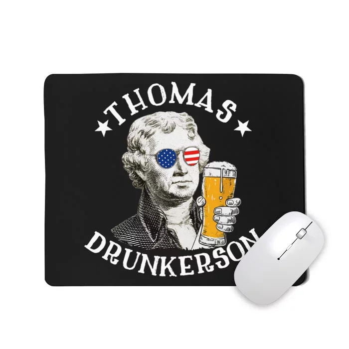 Thomas Drunkerson President Thomas Jefferson Drinking Beer Mousepad