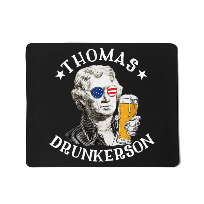 Thomas Drunkerson President Thomas Jefferson Drinking Beer Mousepad