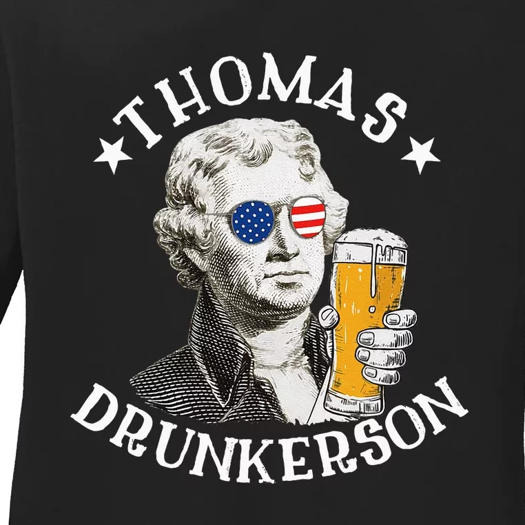 Thomas Drunkerson President Thomas Jefferson Drinking Beer Ladies Long Sleeve Shirt