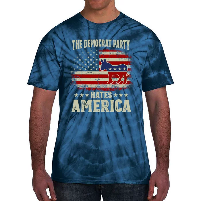 The Democrat Party Hates America Tie-Dye T-Shirt