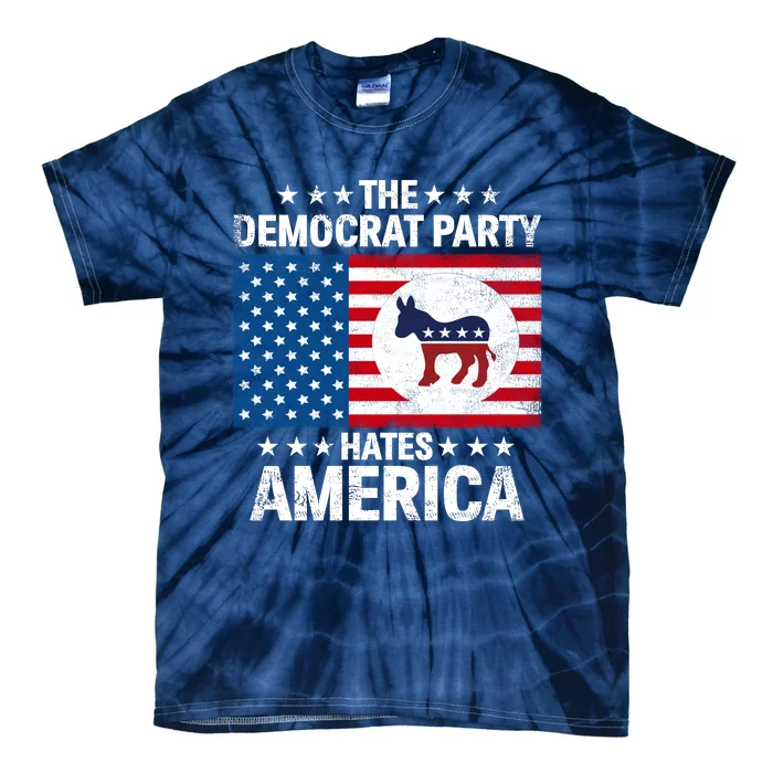 The Democrat Party Hates America Tie-Dye T-Shirt