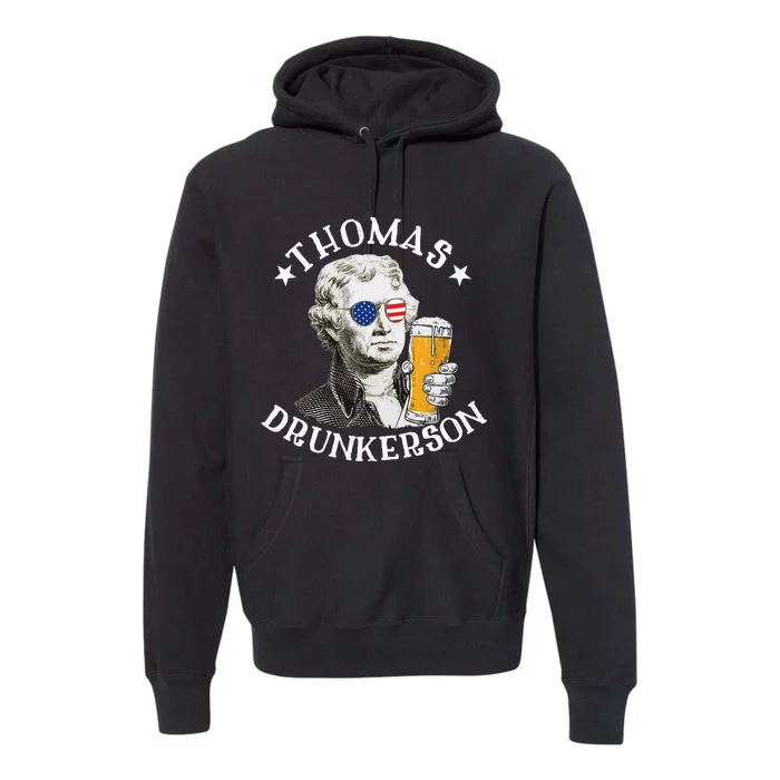 Thomas Drunkerson President Thomas Jefferson Drinking Beer Premium Hoodie