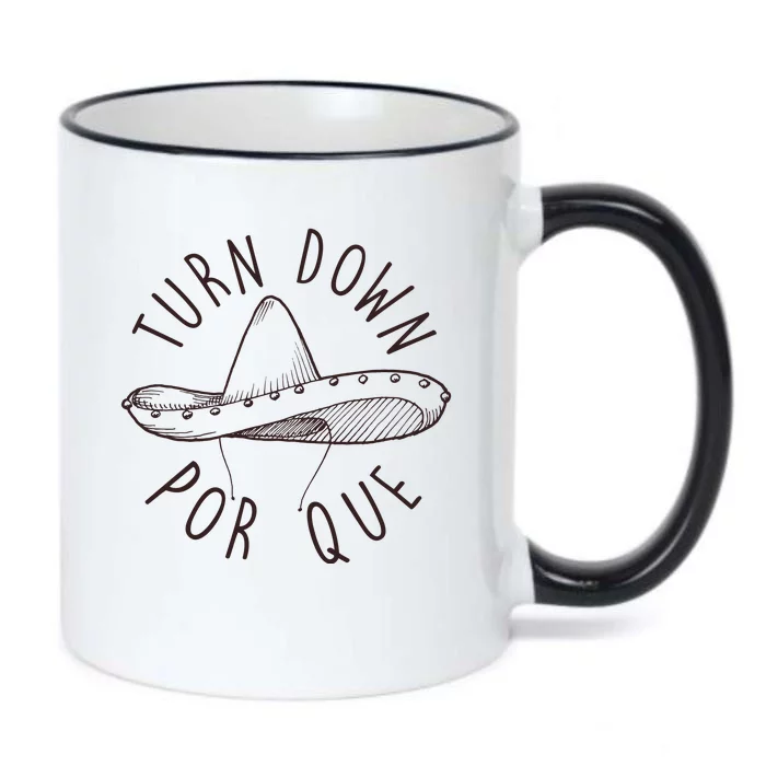 Turn Down Por Que Sombrero Cinco De Mayo Black Color Changing Mug