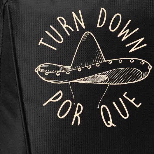 Turn Down Por Que Sombrero Cinco De Mayo City Backpack