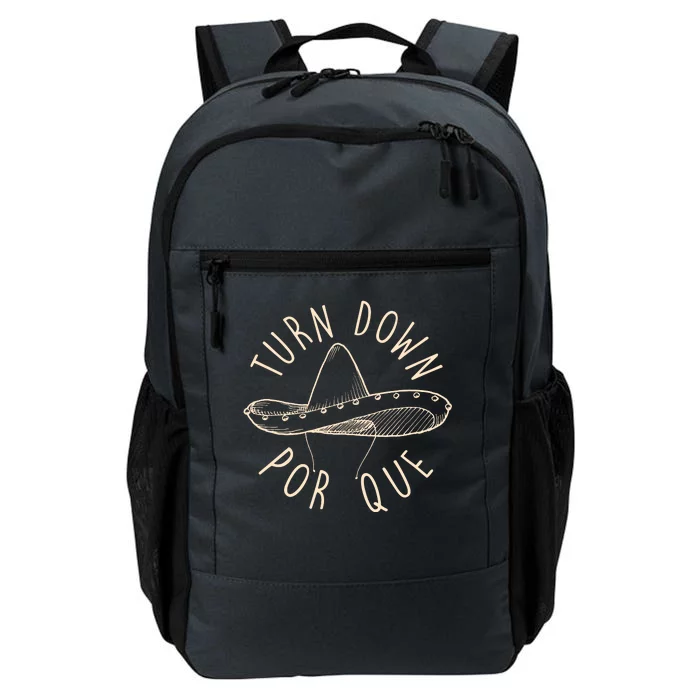 Turn Down Por Que Sombrero Cinco De Mayo Daily Commute Backpack