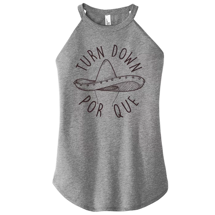 Turn Down Por Que Sombrero Cinco De Mayo Women’s Perfect Tri Rocker Tank