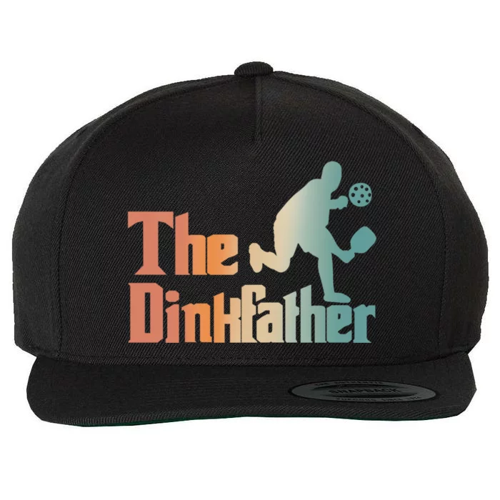 The Dinkfather Pickleball Dad Funny Pickleball FatherS Day Cool Gift Wool Snapback Cap