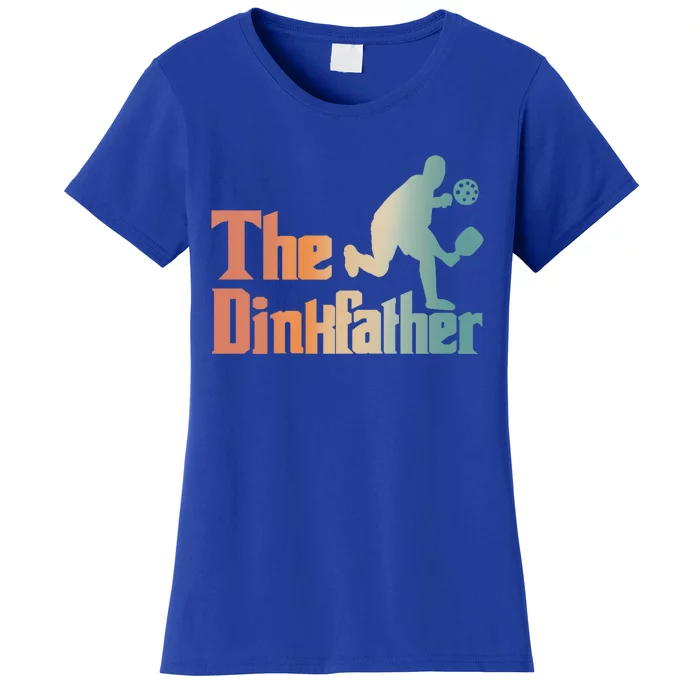 The Dinkfather Pickleball Dad Funny Pickleball FatherS Day Cool Gift Women's T-Shirt