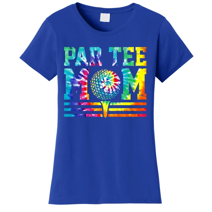 Tie Dye Par Tee Mom Funny Partee Golf Pun Mom Mommy Mama Gift Women's T-Shirt