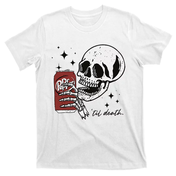 Till Death Pepper Skeleton Halloween Skeleton Drink Pepper T-Shirt