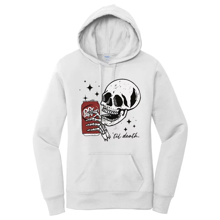 Till Death Pepper Skeleton Halloween Skeleton Drink Pepper Women's Pullover Hoodie