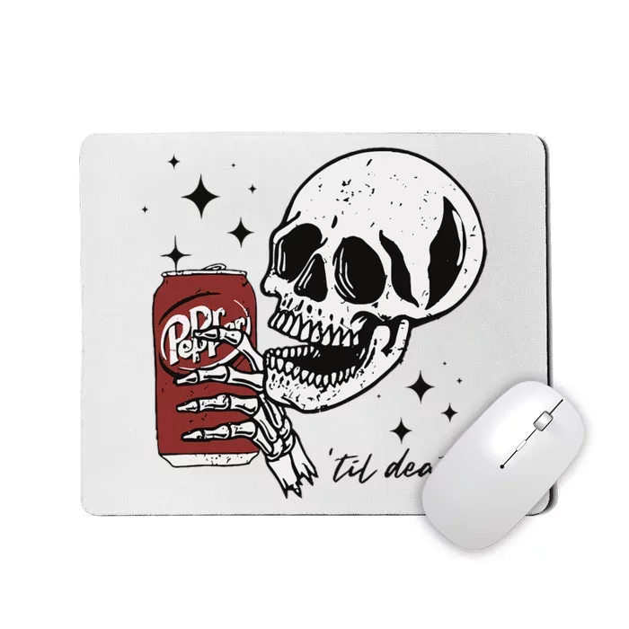 Till Death Pepper Skeleton Halloween Skeleton Drink Pepper Mousepad