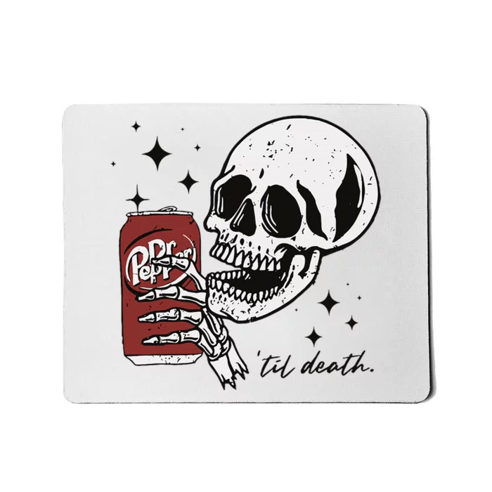 Till Death Pepper Skeleton Halloween Skeleton Drink Pepper Mousepad