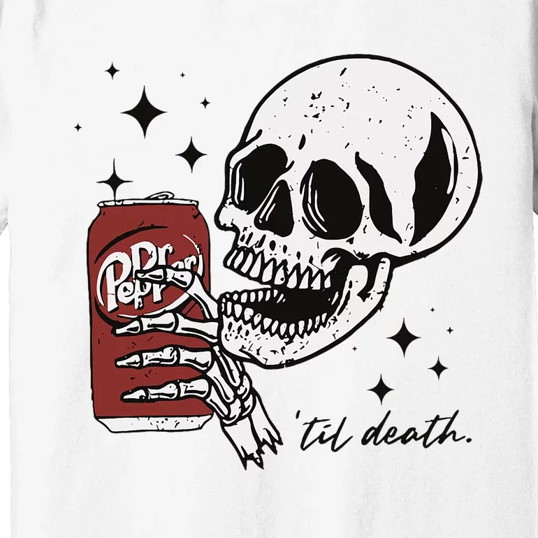 Till Death Pepper Skeleton Halloween Skeleton Drink Pepper Premium T-Shirt