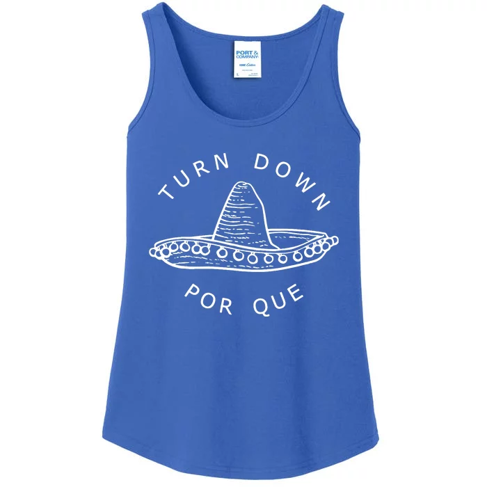 Turn Down Por Que Funny Cinco Mayo Mexican Fiesta Women Ladies Essential Tank