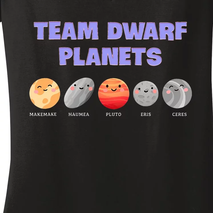 Team Dwarf Planets Pluto Funny Astronomy Science Women's V-Neck T-Shirt