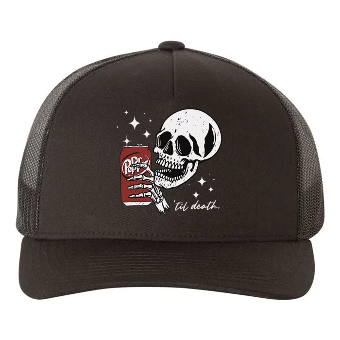 Till Death Pepper Skeleton Halloween Skeleton Drink Pepper Yupoong Adult 5-Panel Trucker Hat