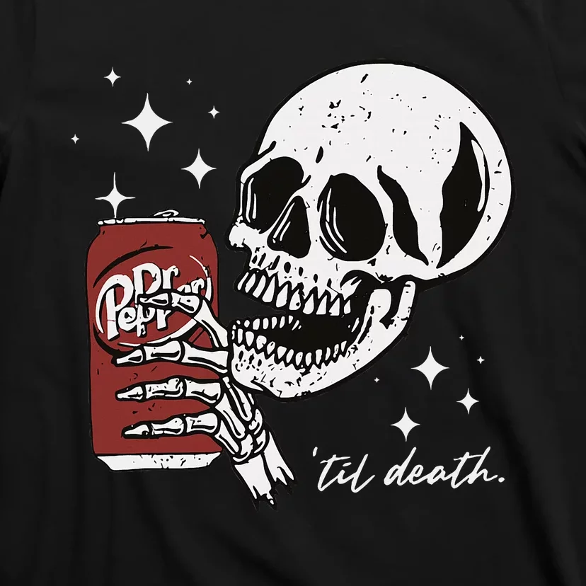 Till Death Pepper Skeleton Halloween Skeleton Drink Pepper T-Shirt