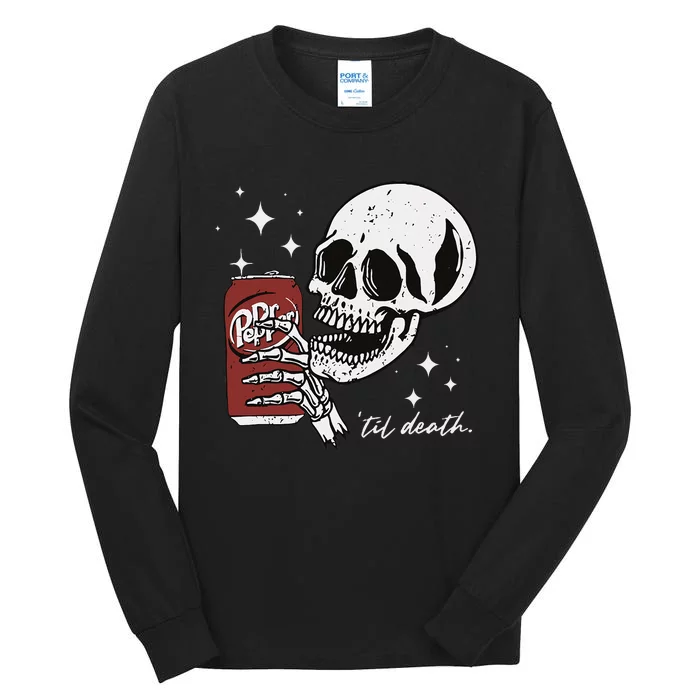 Till Death Pepper Skeleton Halloween Skeleton Drink Pepper Tall Long Sleeve T-Shirt