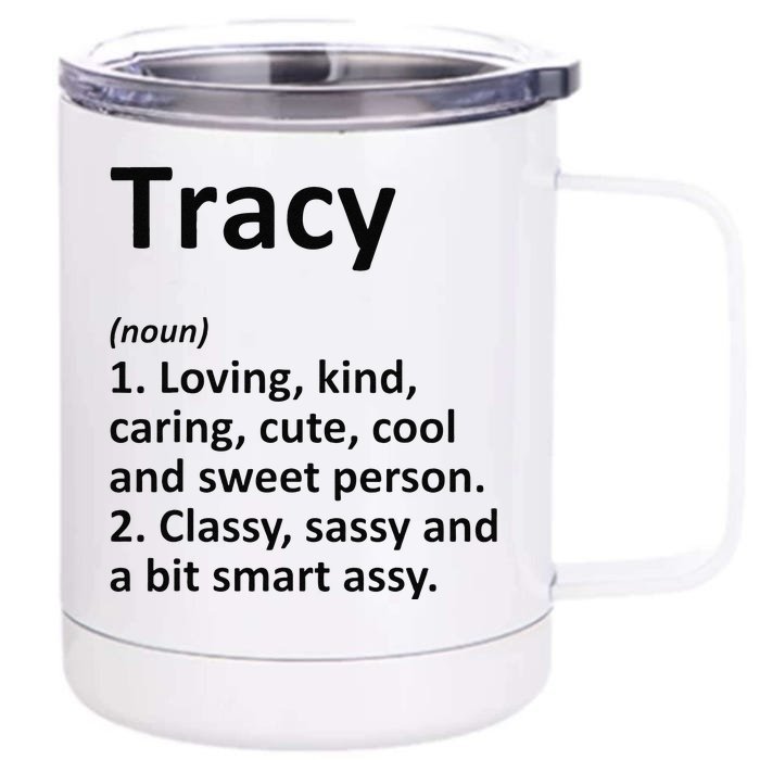 TRACY Definition Personalized Name Funny Birthday Gift Idea Front & Back 12oz Stainless Steel Tumbler Cup