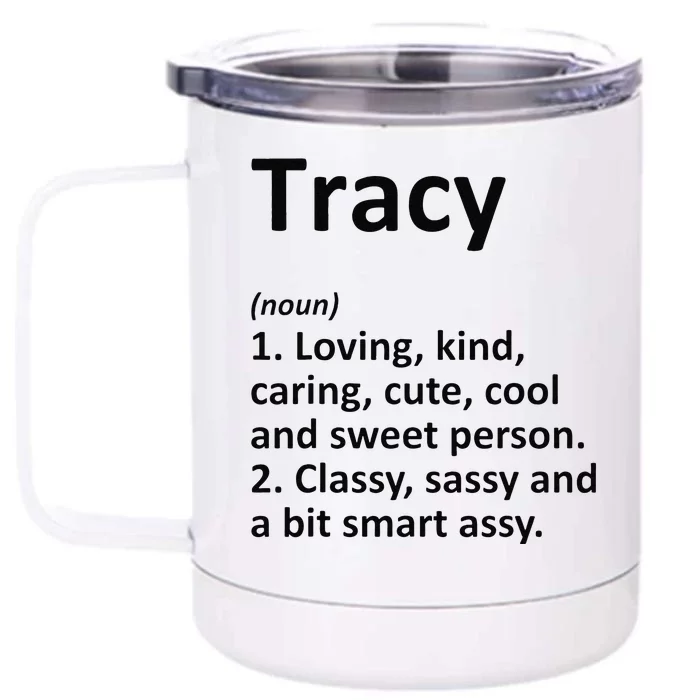 TRACY Definition Personalized Name Funny Birthday Gift Idea Front & Back 12oz Stainless Steel Tumbler Cup