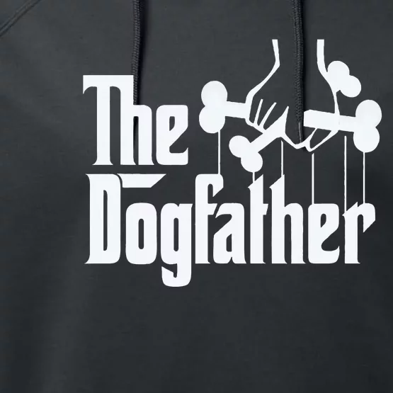 The Dogfather Perfect Gift for Dog Lovers Performance Fleece Hoodie