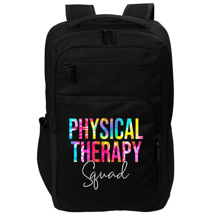 Tie Dye Physical Therapy Squad Appreciation Therapist Life Impact Tech Backpack