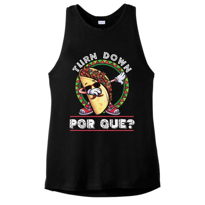 Turn Down Por Que Dabbing Taco Cinco De Mayo Ladies Tri-Blend Wicking Tank