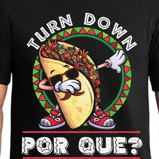 Turn Down Por Que Dabbing Taco Cinco De Mayo Pajama Set