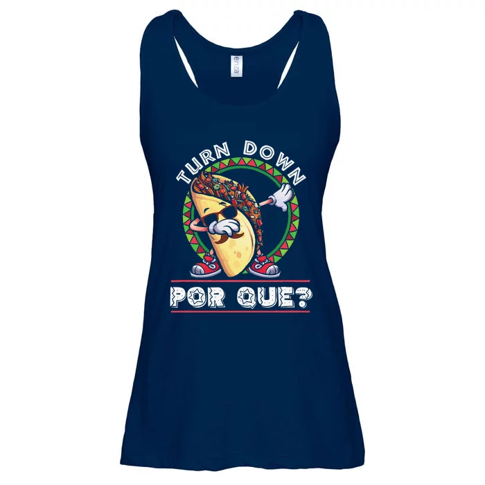 Turn Down Por Que Dabbing Taco Cinco De Mayo Ladies Essential Flowy Tank