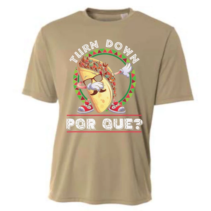 Turn Down Por Que Dabbing Taco Cinco De Mayo Cooling Performance Crew T-Shirt