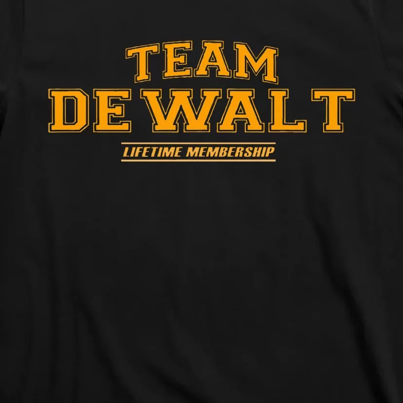 Team Dewalt Proud Family Surname Last Name T-Shirt