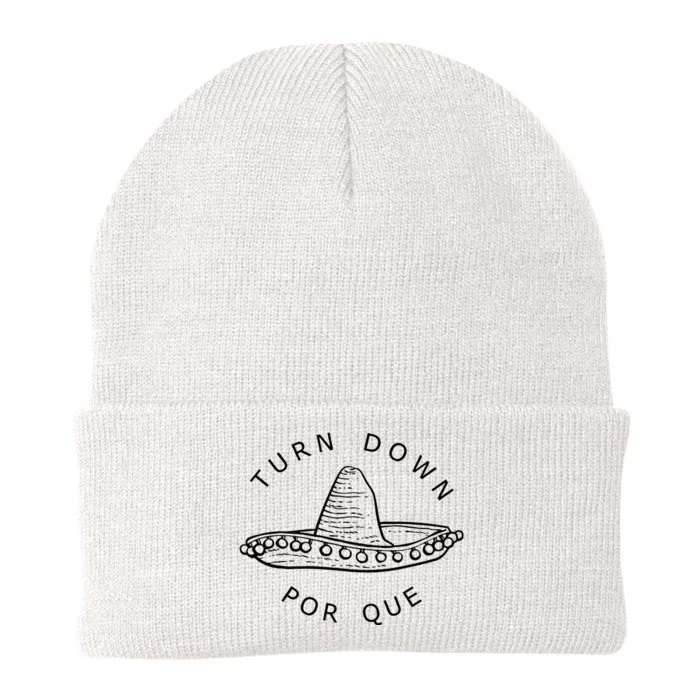 Turn Down Por Que Funny Cinco Mayo Mexican Fiesta Man Women Knit Cap Winter Beanie