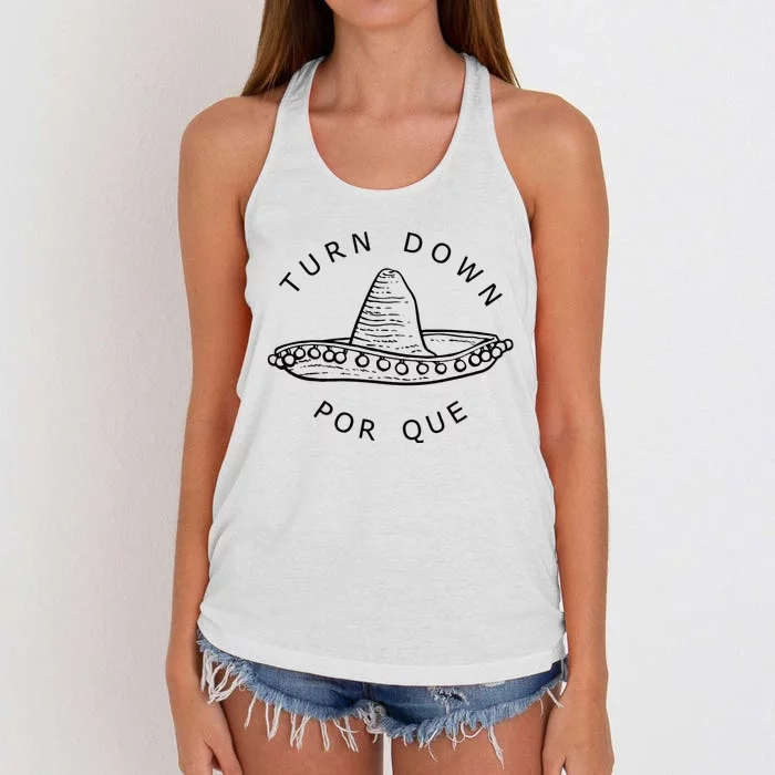 Turn Down Por Que Funny Cinco Mayo Mexican Fiesta Women's Knotted Racerback Tank