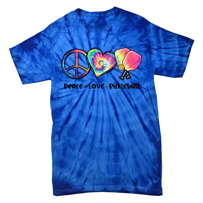 Tie Dye Peace Love Pickleball Lovers Cute Pickleball Meaningful Gift Tie-Dye T-Shirt