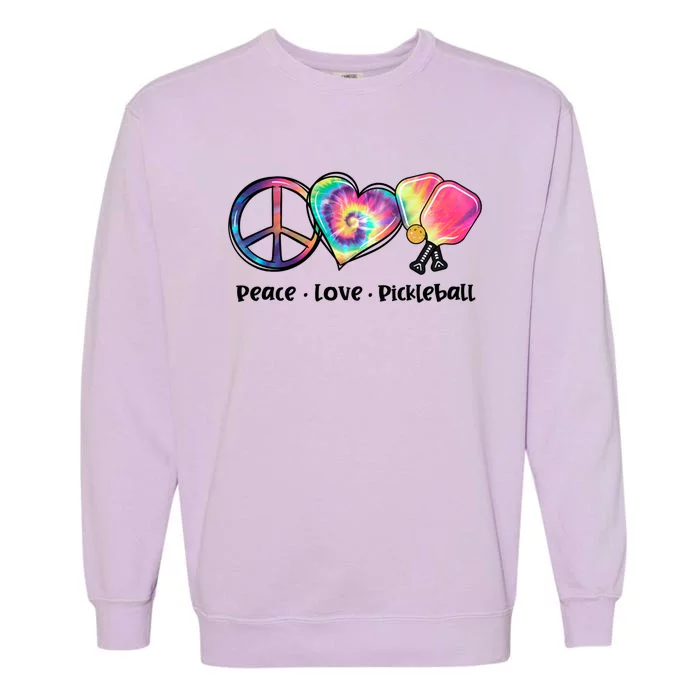 Tie Dye Peace Love Pickleball Lovers Cute Pickleball Meaningful Gift Garment-Dyed Sweatshirt