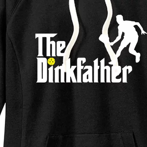 The Dinkfather Pickleball Fathers Day Gift Women's Fleece Hoodie