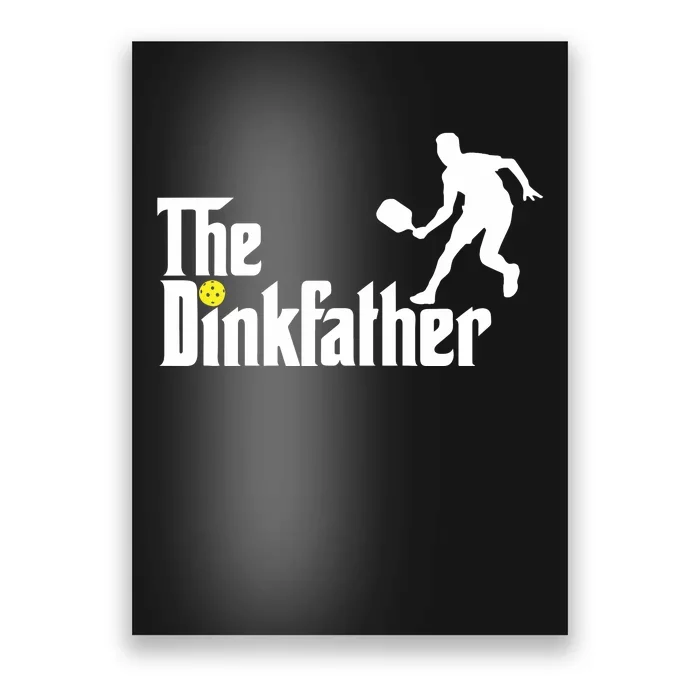 The Dinkfather Pickleball Fathers Day Gift Poster