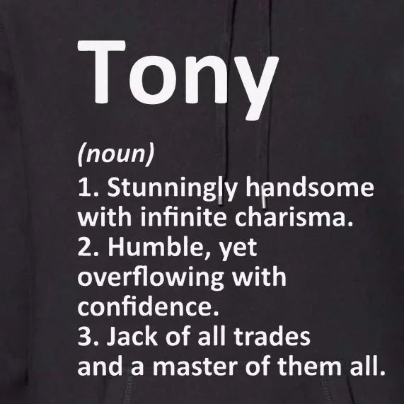 TONY Definition Personalized Name Funny Birthday Gift Idea Premium Hoodie