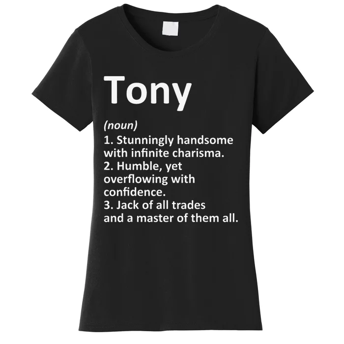 TONY Definition Personalized Name Funny Birthday Gift Idea Women's T-Shirt