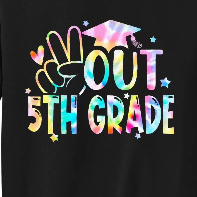 Tie Dye Peace Out 5th Grade Graduation Last Day Of School Sweatshirt