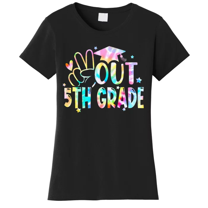 Tie Dye Peace Out 5th Grade Graduation Last Day Of School Women's T-Shirt